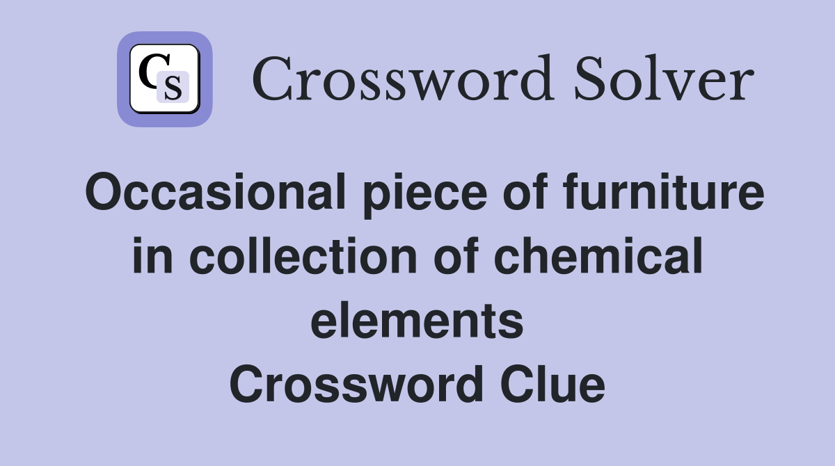 Occasional piece of furniture in collection of chemical elements